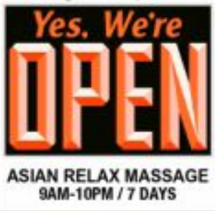 Picture of Asian Relax Massage Yes, We're Open Hours Sign, 9am to 10 pm every day . Asian Relax Massage 1388 Longfellow Ave, #3, Chico, CA 95926  call 530-774-2102